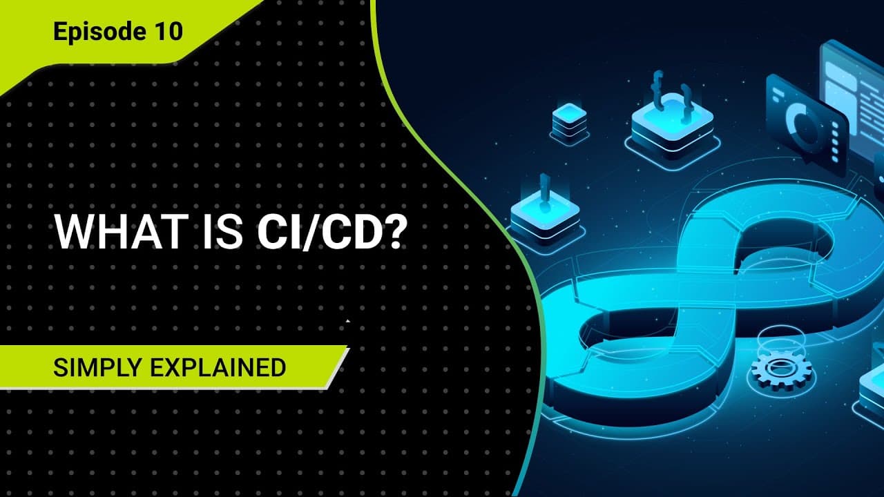 What is CI/CD? Continuous Integration & Delivery Simply Explained